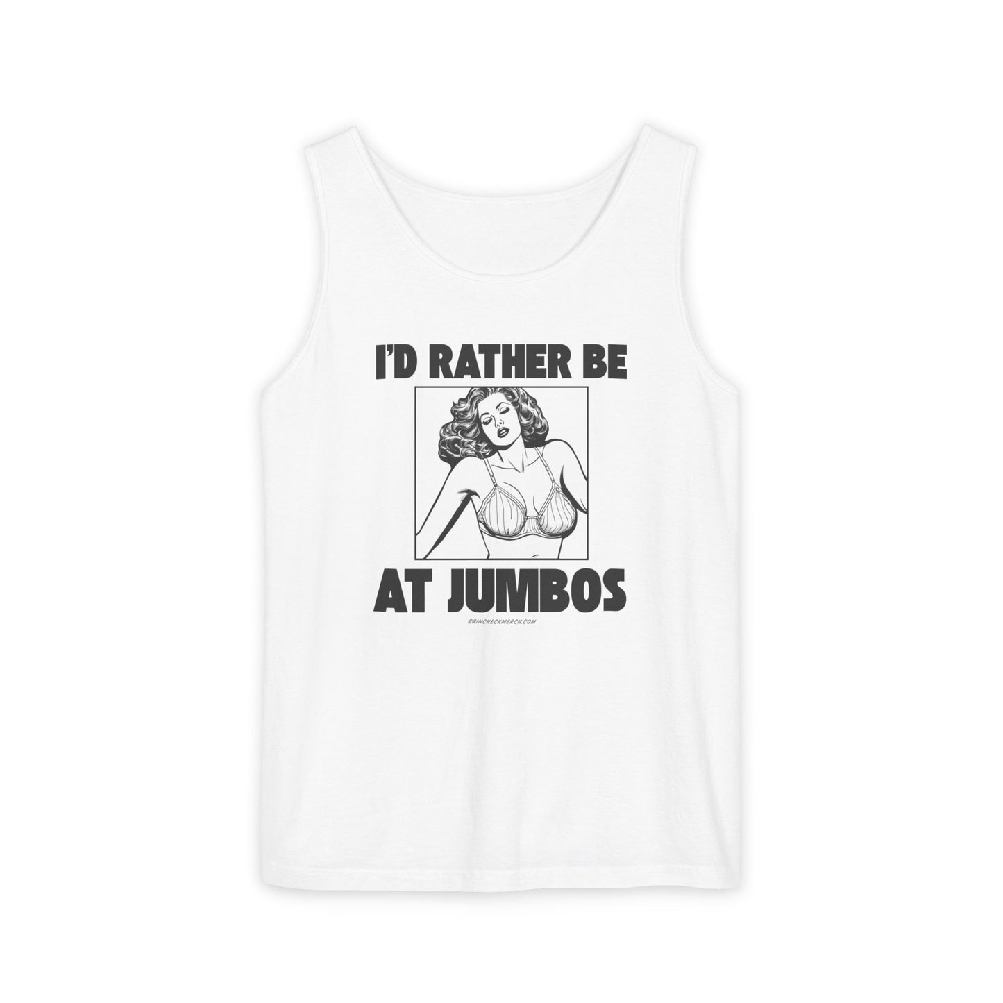 I'd Rather Be at Jumbo's - Unisex Garment-Dyed Tank Top