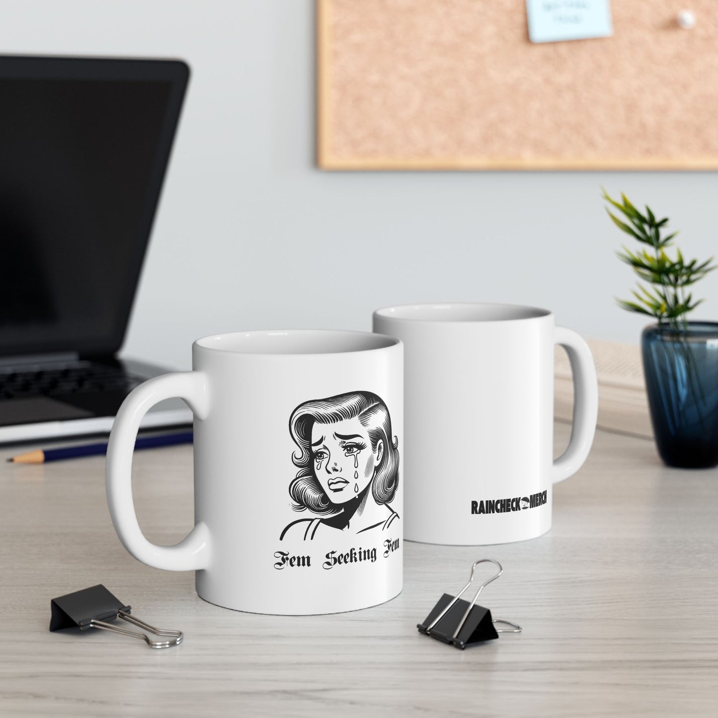 Fem Seeking Fem - 11oz Ceramic Mug