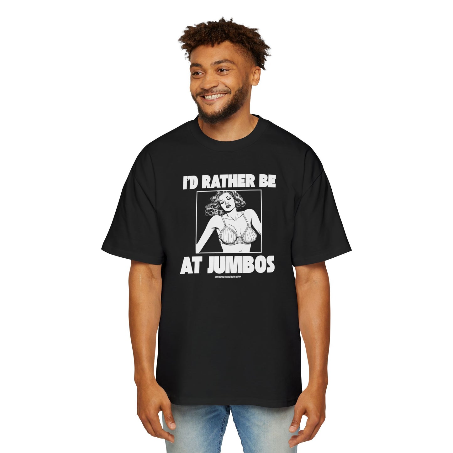 I'd Rather Be At Jumbos -Oversized Heavy Tee