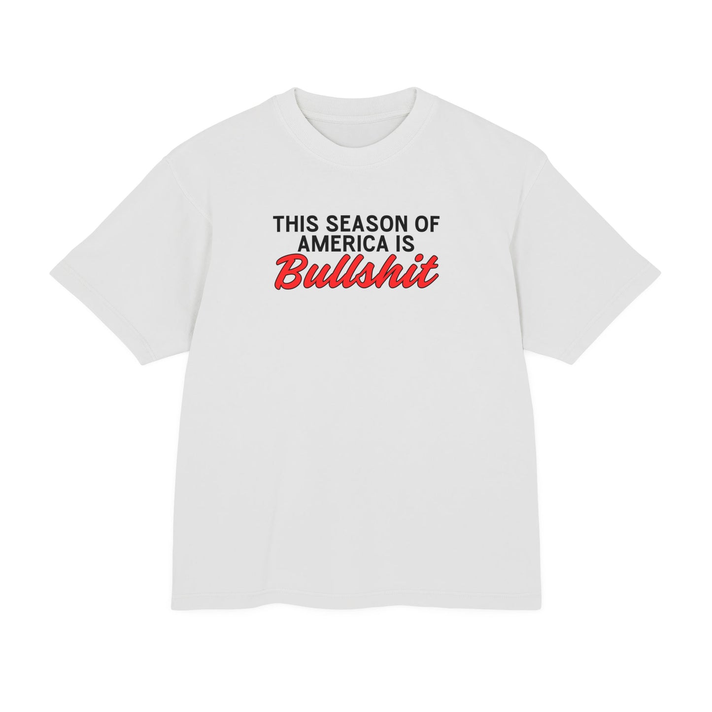 This Season Of America is Bullshit - Unisex Urban Heavy Tee