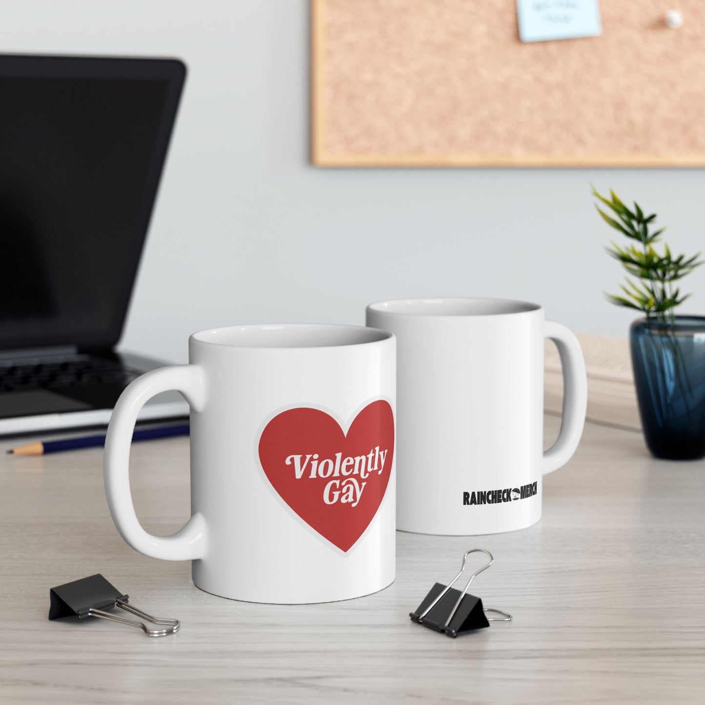 Violently Gay - 11oz Ceramic Mug
