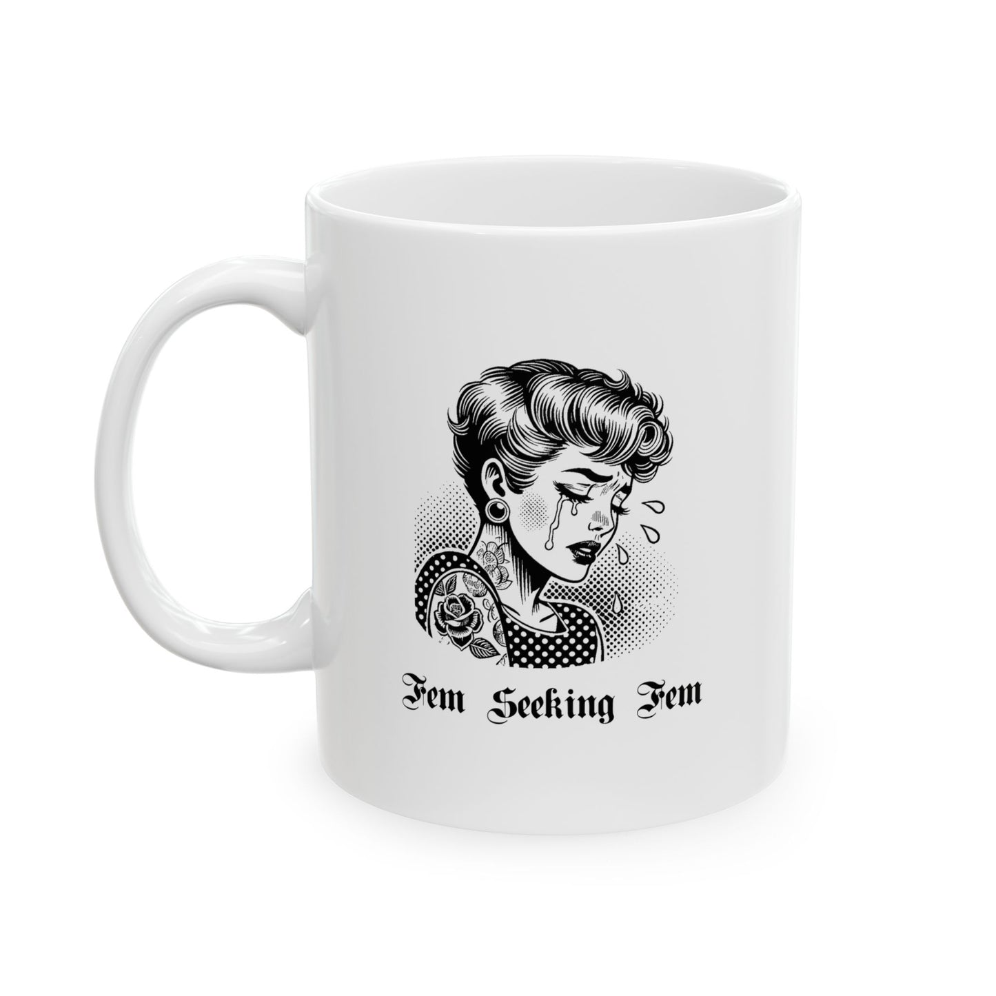 Fem Seeking Fem - 11oz Lesbian Ceramic Mug