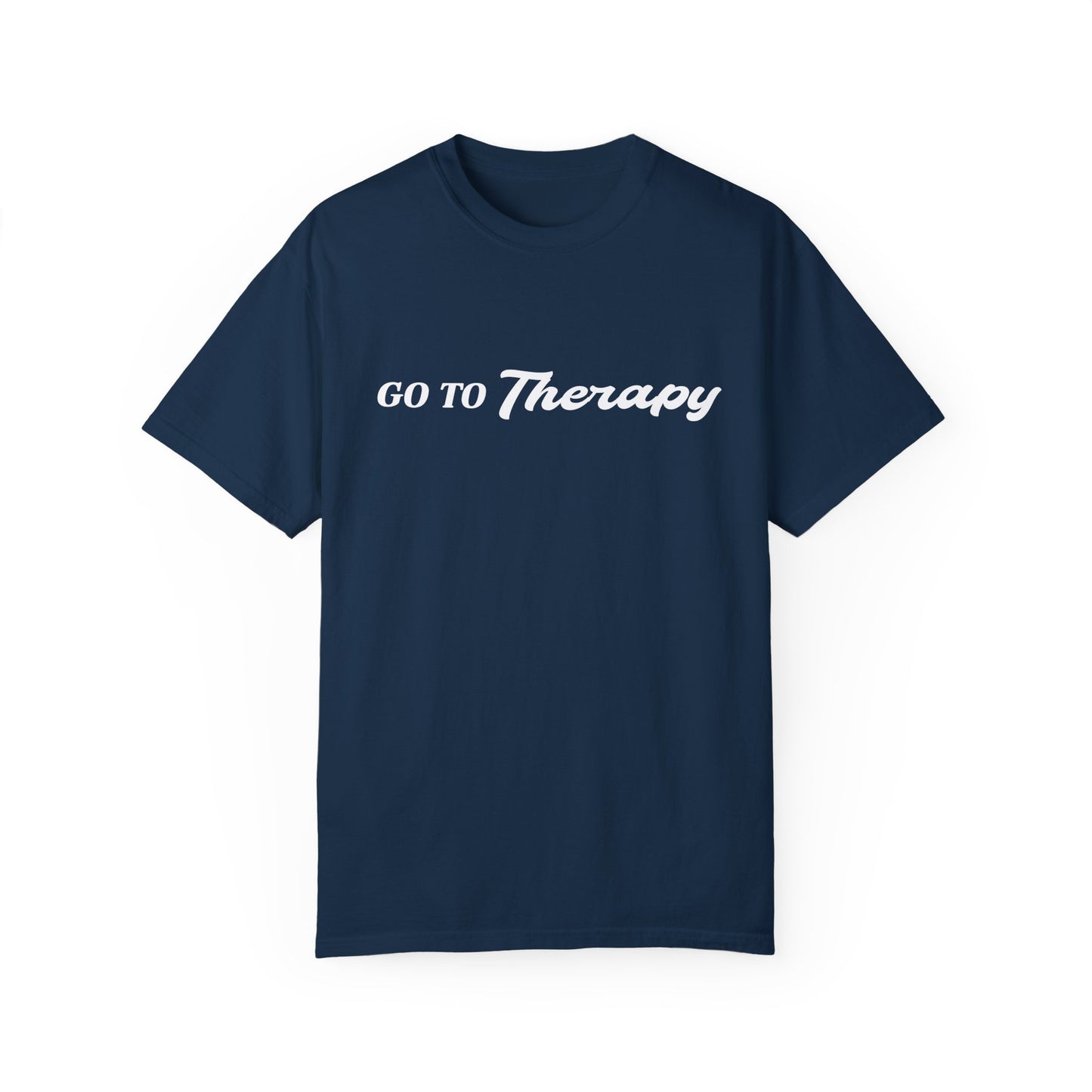 Go To Therapy - Unisex Garment-Dyed T-shirt