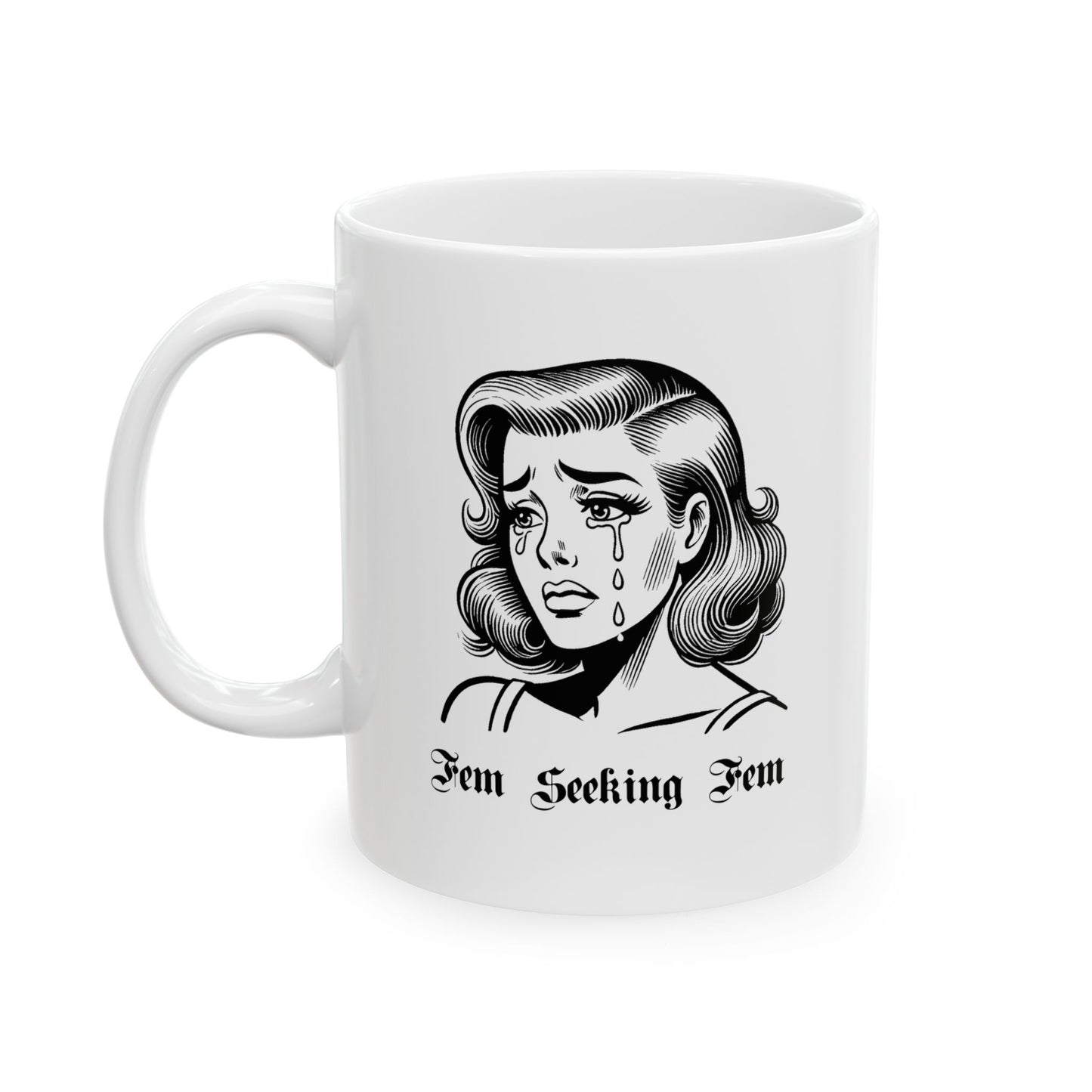 Fem Seeking Fem - 11oz Lesbian Ceramic Mug