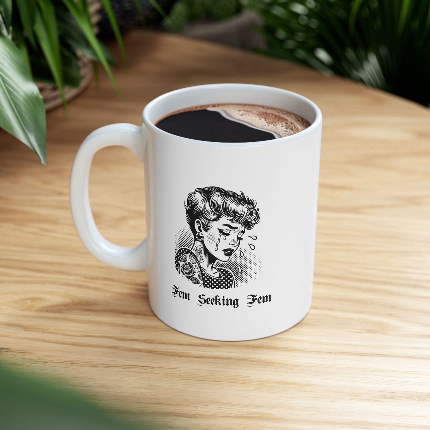 Fem Seeking Fem - 11oz Lesbian Ceramic Mug