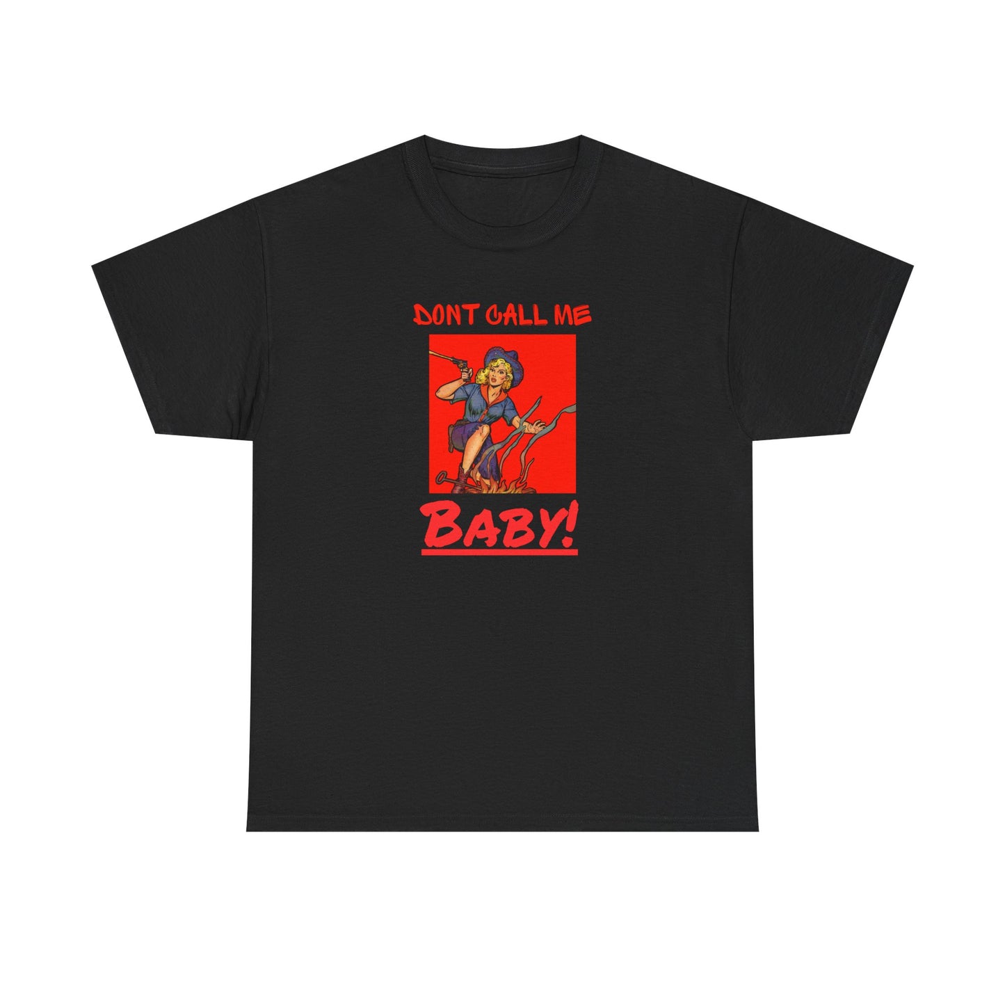 Don't Call Me Baby - Unisex Heavy Cotton Tee