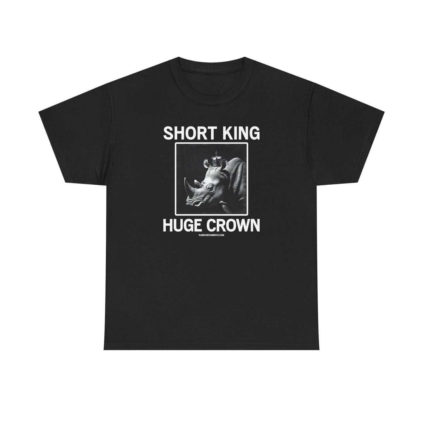 Short King, Huge Crown - Unisex Heavy Cotton Tee