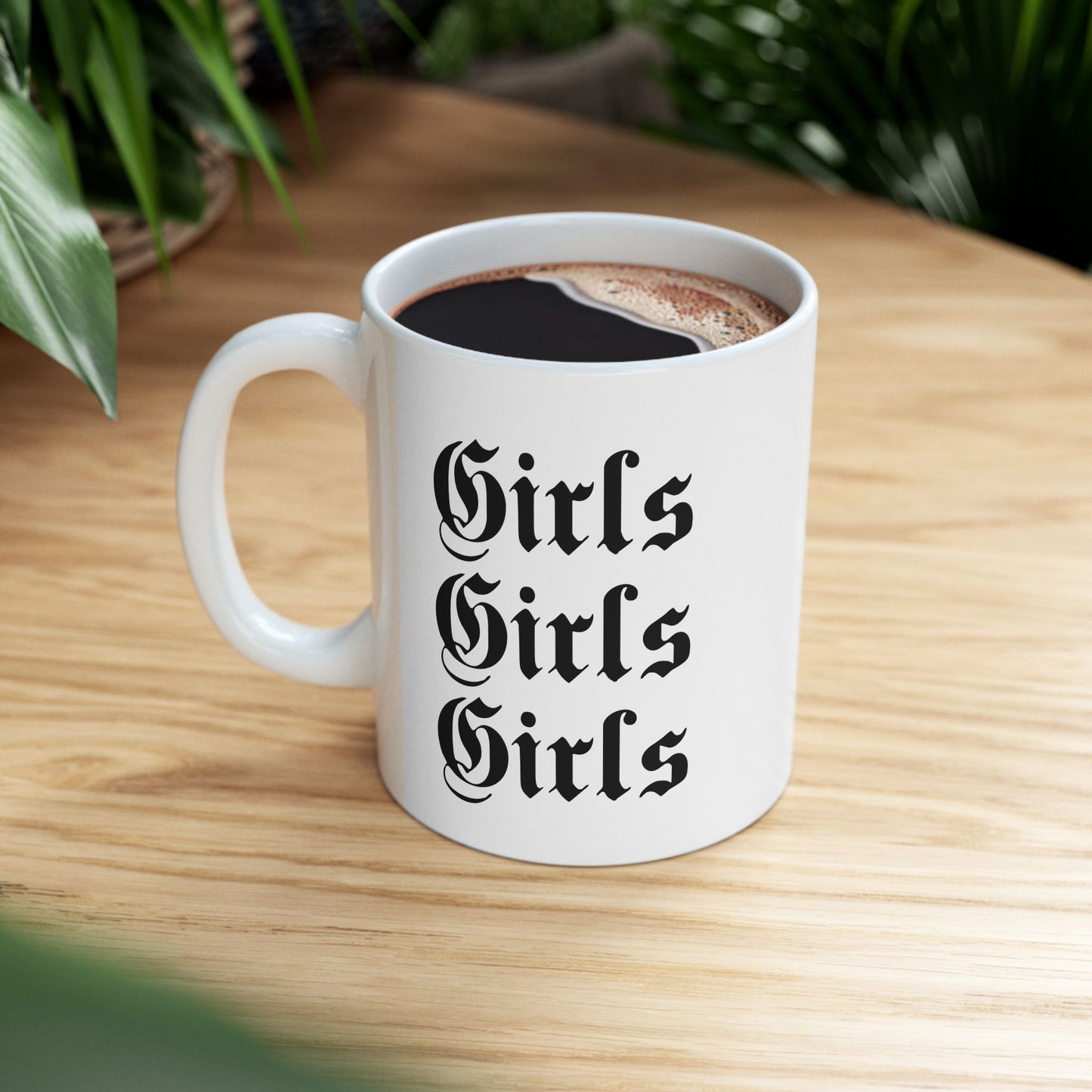 Girls Girls Girls - 11oz Ceramic Mug