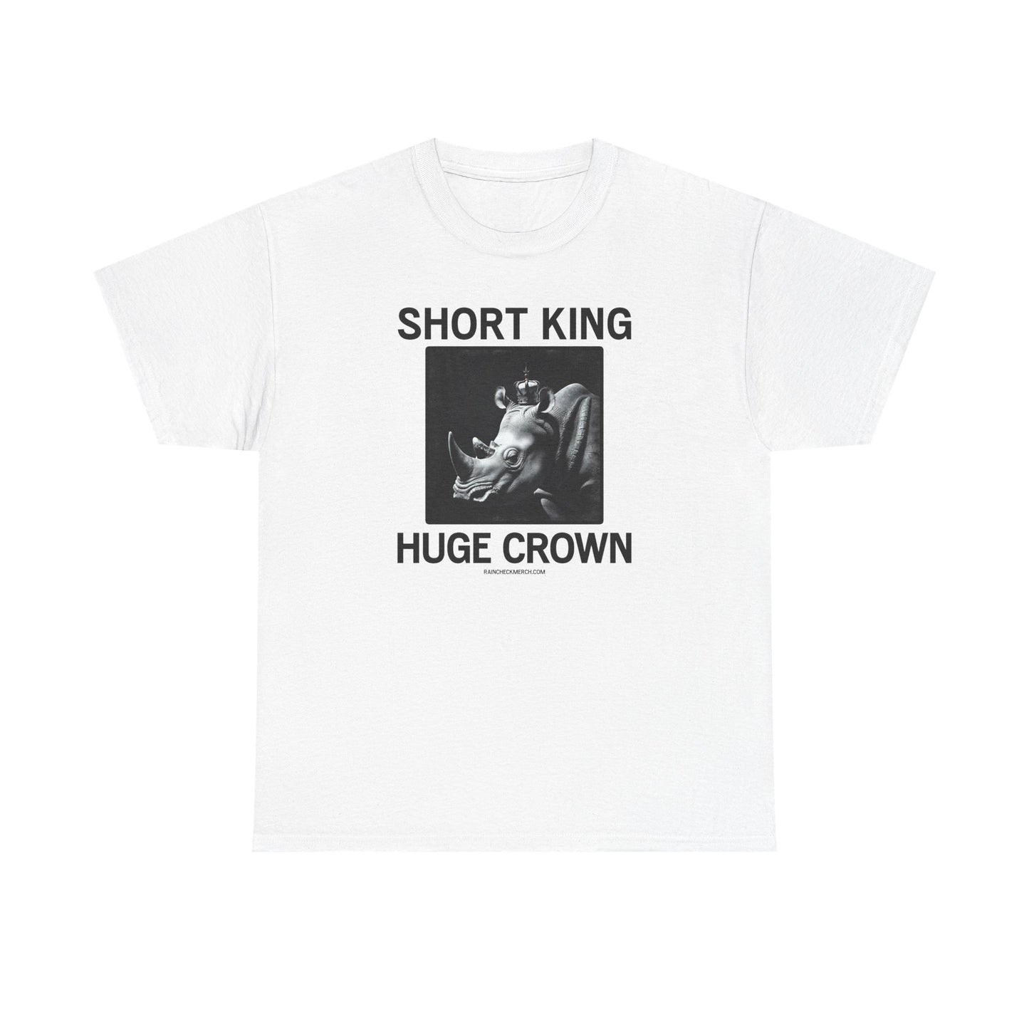 Short King, Huge Crown - Unisex Heavy Cotton Tee