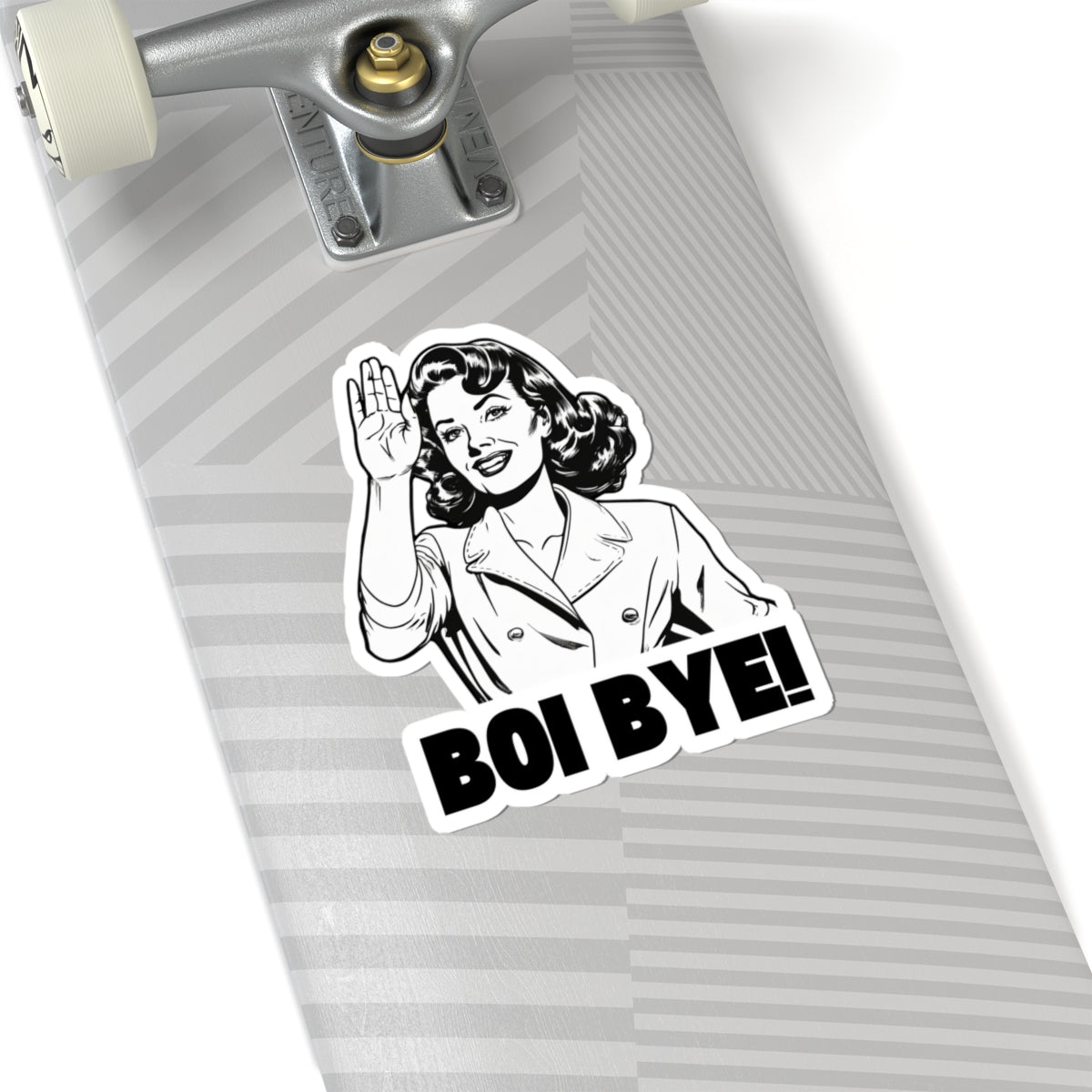 Boi Bye - Kiss Cut Sticker