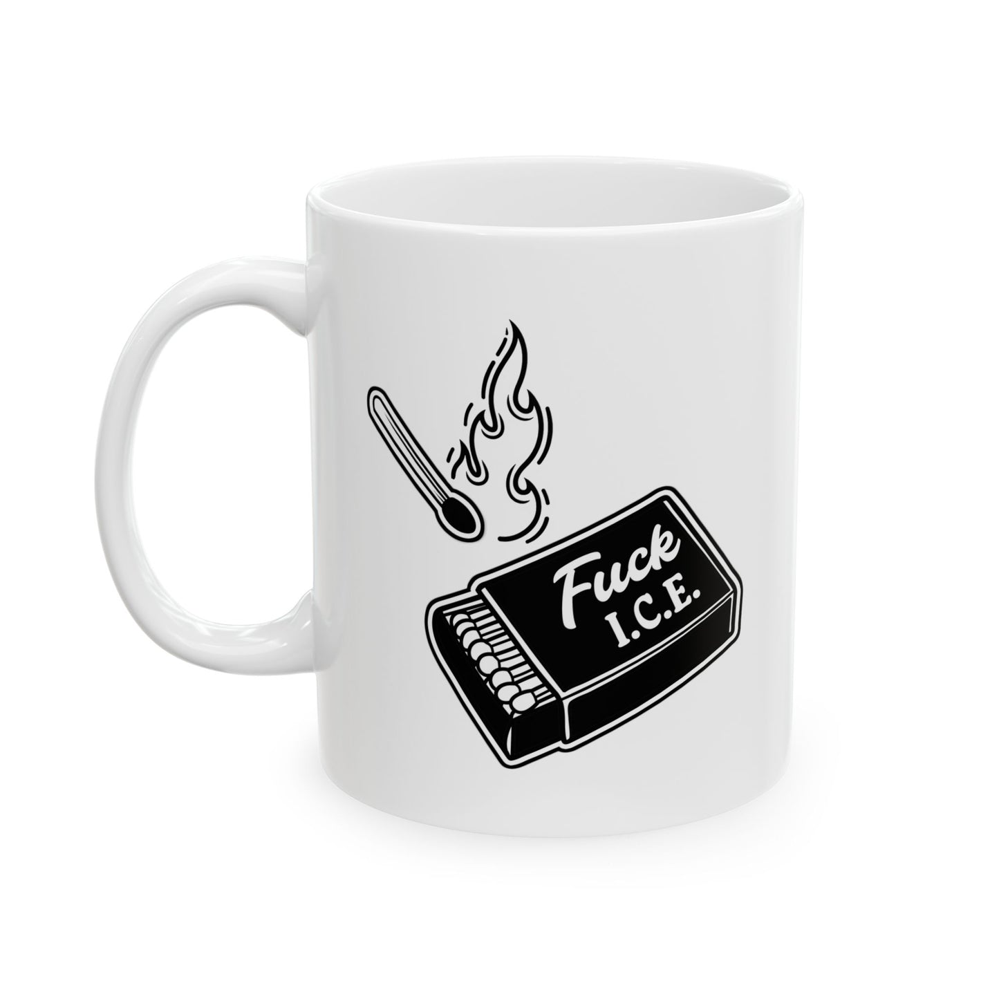 F*** ICE - 11oz Ceramic Mug