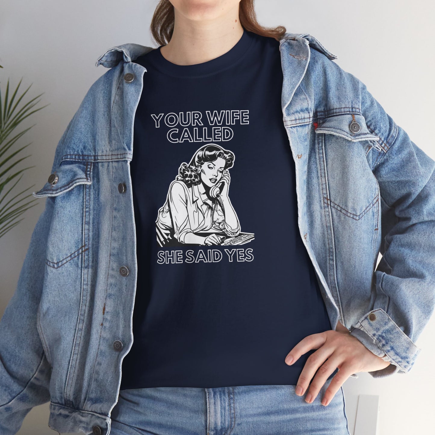 Your Wife Called - Unisex Heavy Cotton Tee