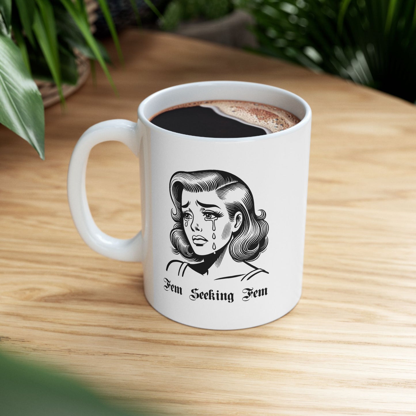 Fem Seeking Fem - 11oz Lesbian Ceramic Mug