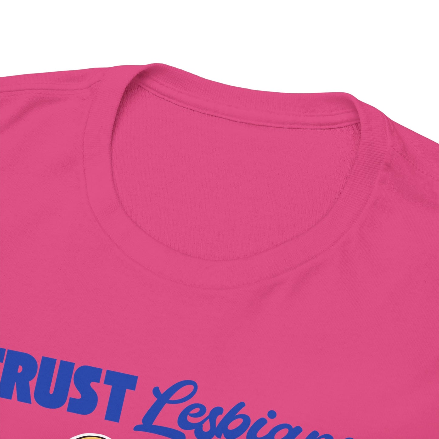 Trust Lesbians, Not Billionaires - Unisex Heavy Cotton T-shirt