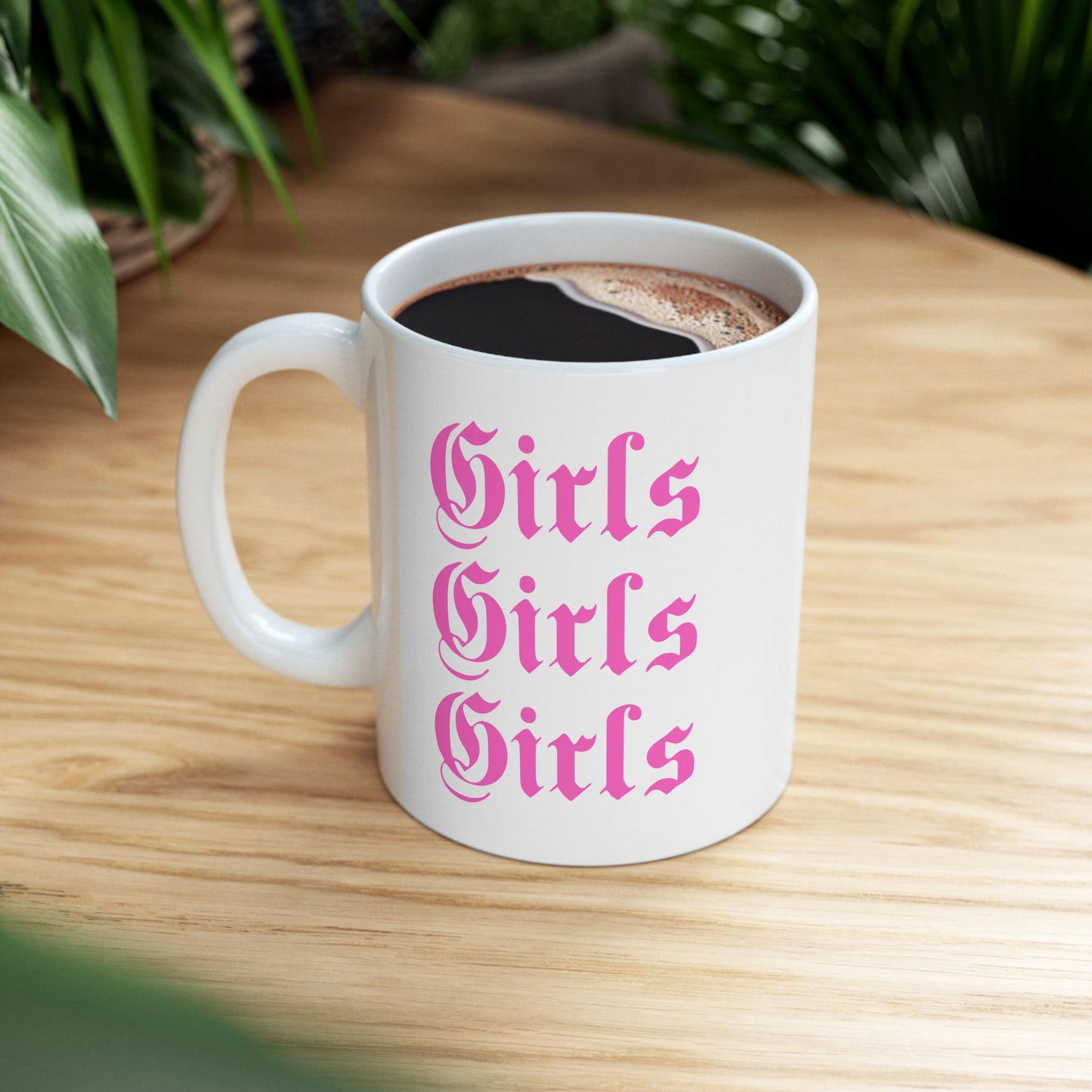 Girls Girls Girls - 11oz Feminist Ceramic Mug