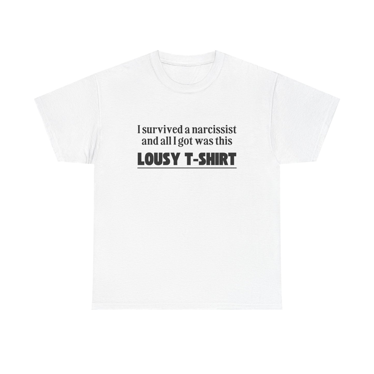 I Survived a Narcissist - Unisex Heavy Cotton Tee