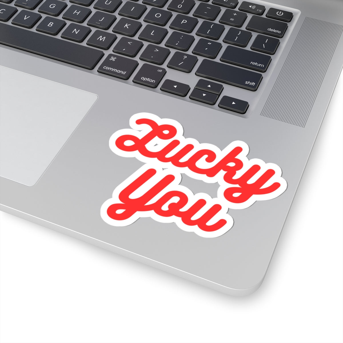 Lucky You - Kiss-Cut Sticker