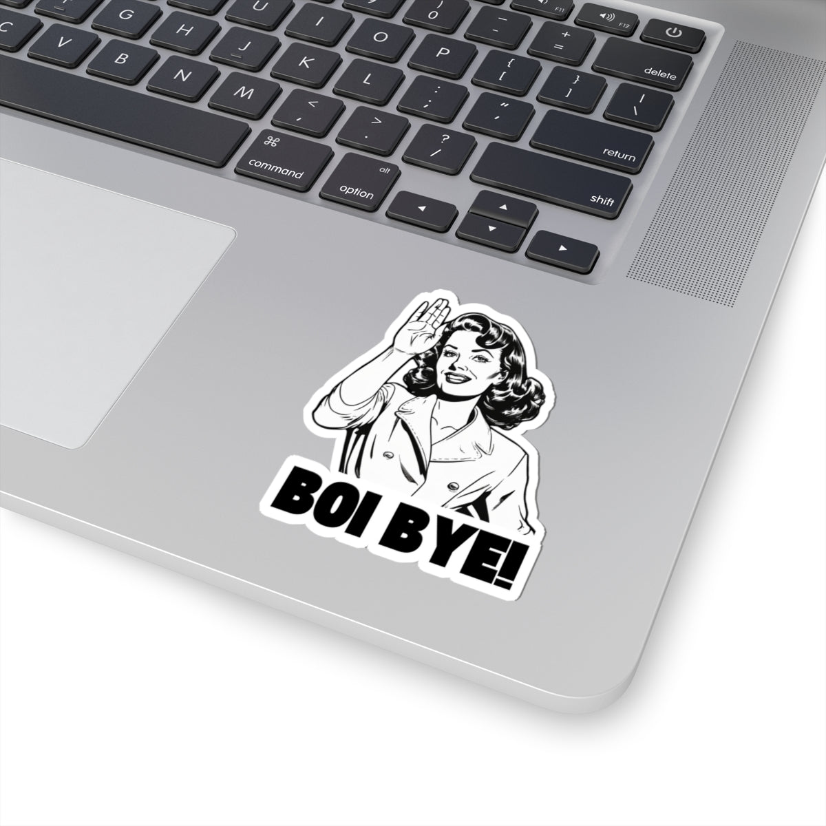 Boi Bye - Kiss Cut Sticker