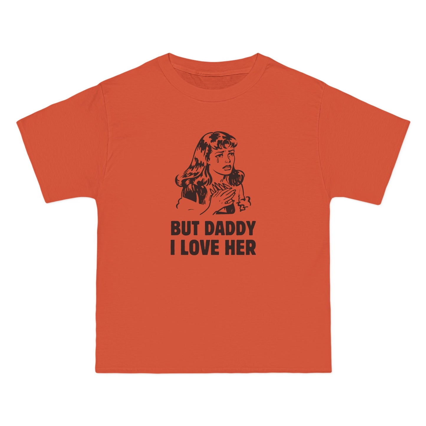 But Daddy I Love Her - Unisex Heavy Cotton Tee